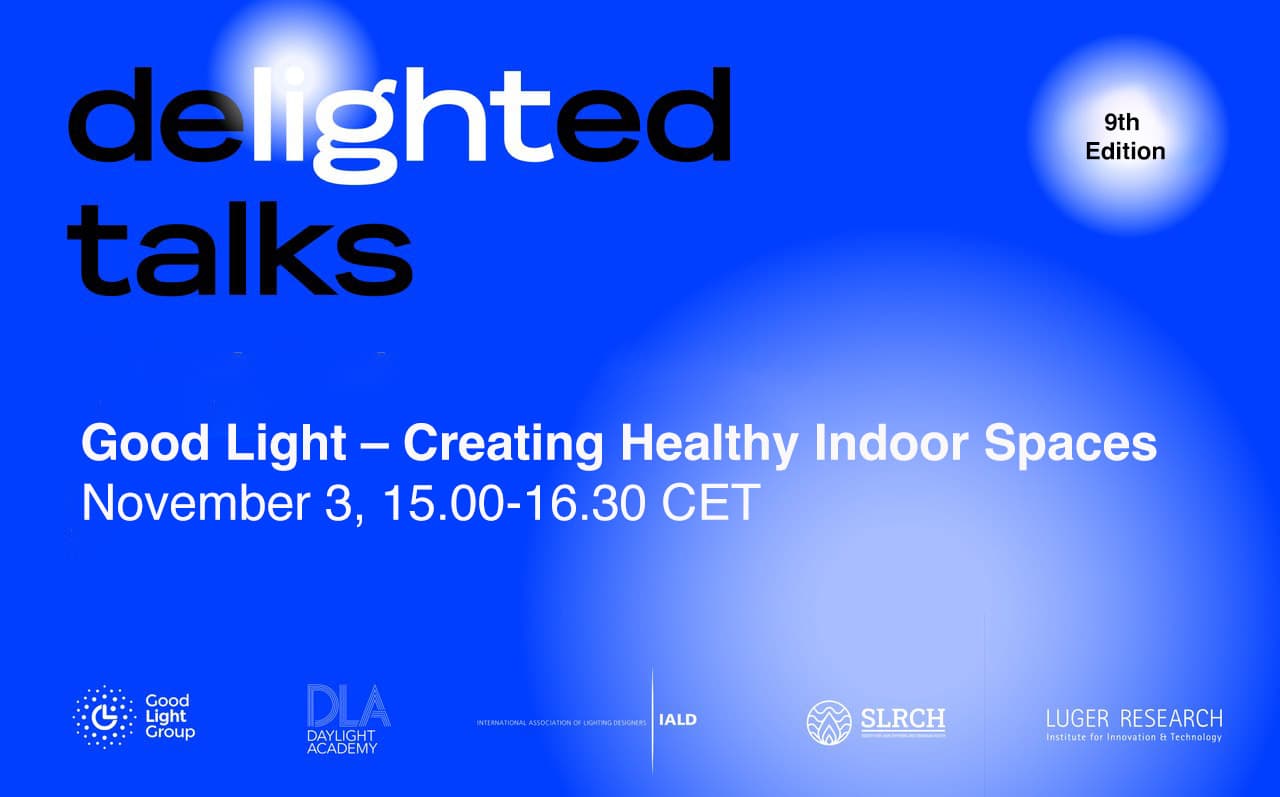 DeLIGHTed Talks: Good Light – How to Create it Indoors | November 3rd, 2025 (3PM CST)